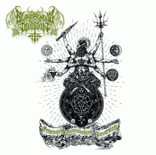 Blasphemous Division : Gehenna's Commanding Perversion